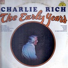 Charlie Rich - The Early Years (Vinyl)