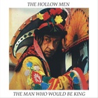 The Man Who Would Be King (Vinyl)