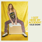Kalie Shorr - I Got Here By Accident (EP)