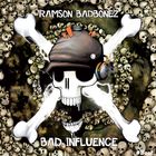 Ramson Badbonez - Bad Influence