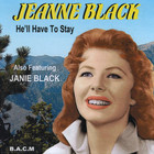 Jeanne Black - He'll Have To Stay