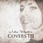 Julia Westlin - Covers III