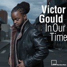 Victor Gould - In Our Time