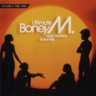 Ultimate Boney M. (Long Versions & Rarities Vol. 2: 1980-1983)
