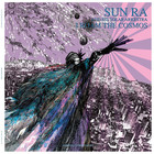 Sun Ra & His Arkestra - I Roam The Cosmos