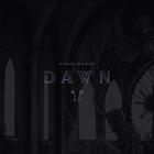 Angelmaker - Dawn (CDS)
