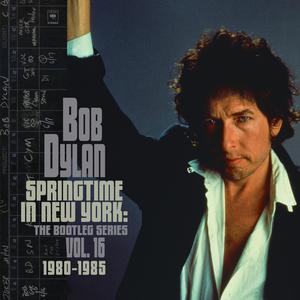 Springtime In New York: The Bootleg Series Vol. 16 (1980-1985) (Deluxe Edition) CD1