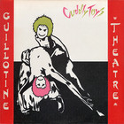 Cuddly Toys - Guillotine Theatre (Vinyl)