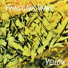 Finnegans Wake - Yellow