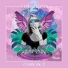 First To Eleven - Covers Vol. 2