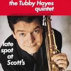 The Tubby Hayes Quintet - Late Spot At Scott's (Vinyl)