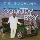 O. B. Buchana - Southern Soul Country Boy