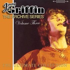 Jimmy Griffin - The Archive Series: Volume Three
