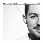 Austin French - Wake Up Sleeper (CDS)