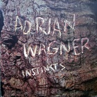 Adrian Wagner - Instincts (Vinyl)
