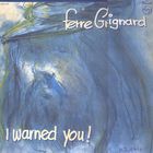 Ferre Grignard - I Warned You (Reissued 2014)