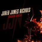 Jared James Nichols - Shadow Dancer (EP)