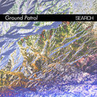 Ground Patrol - Search (EP)