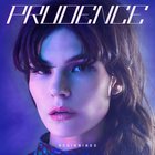 Prudence - Beginnings