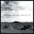 R.E.M. - New Adventures In Hi-Fi (25Th Anniversary Edition) CD1