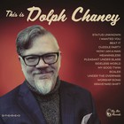 Dolph Chaney - This Is Dolph Chaney