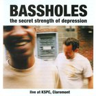 Bassholes - The Secrect Strength Of Depression