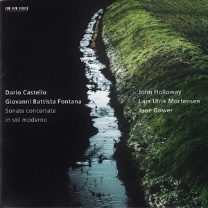 Dario Castello, Giovanni Battista Fontana: Sonate Concertate In Stil Moderno