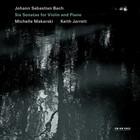 Michelle Makarski - J.S. Bach: Six Sonatas For Violin And Piano (With Keith Jarrett) CD1
