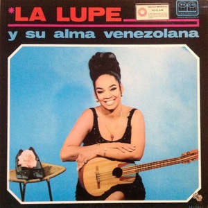 La Lupe Y Su Alma Venezolana (Vinyl)