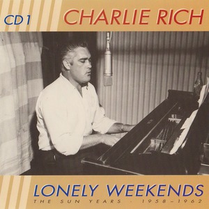 Lonely Weekends: The Sun Years 1958-1962 CD1