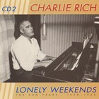 Charlie Rich - Lonely Weekends: The Sun Years 1958-1962 CD2