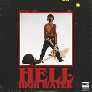 Vol. 1: Hell Or High Water