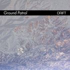 Ground Patrol - Drift