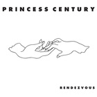 Princess Century - Rendezvous (EP)