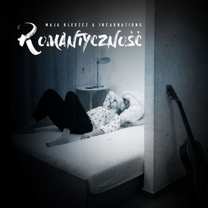 Romantyczność (With Incarnations)