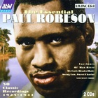 Paul Robeson - The Essential Paul Robeson CD1