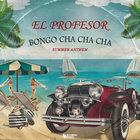 El Profesor - Bongo Cha Cha Cha (CDS)