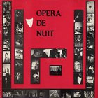 Opéra De Nuit - Opéra De Nuit