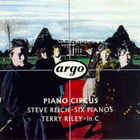 Piano Circus - Steve Reich: Six Pianos; Terry Riley: In C