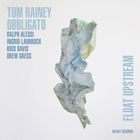 Tom Rainey - Float Upstream
