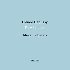 Claude Debussy: Préludes CD1