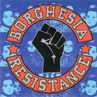 Borghesia - Resistance