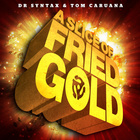 A Slice Of Fried Gold (With Tom Caruana)