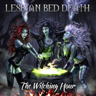 Lesbian Bed Death - The Witching Hour