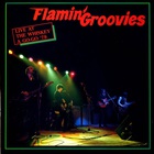 The Flamin' Groovies - Live At The Whiskey A Go-Go 1979 (Vinyl)