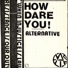 Alternative - How Dare You (Tape)