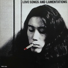 Love Songs And Lamentations (Vinyl)