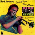 Red Rodney - Bird Lives (Vinyl)