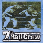 7Th Rail Crew - Static