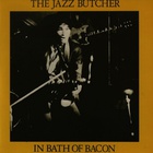 In Bath Of Bacon (Vinyl)